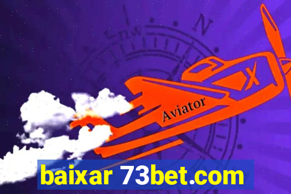 baixar 73bet.com